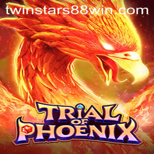 TrialofPhoenix: Unleashing the Rise of Twinstar88